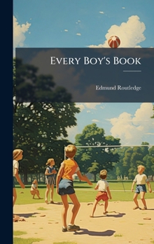 Hardcover Every Boy's Book