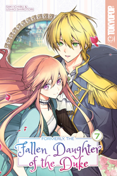 Paperback Formerly, the Fallen Daughter of the Duke, Volume 7 Book