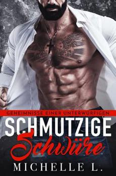 Paperback Schmutzige Schwüre: Geheimnisse einer Unterwürfigen [German] Book