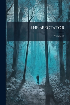 Paperback The Spectator; Volume 15 Book