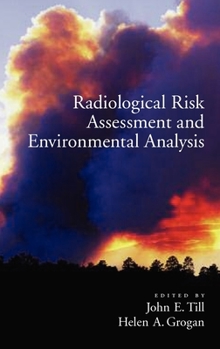 Hardcover Radiologucal Risk Assessment and Environmental Analysis Book