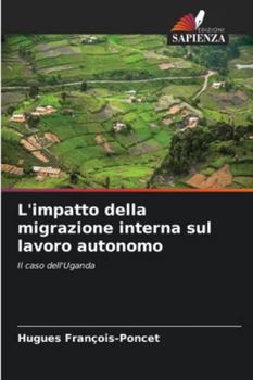 L'impatto della migrazione interna sul lavoro autonomo (Italian Edition)