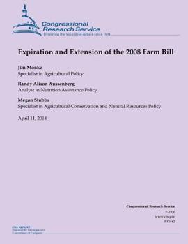 Paperback Expiration and Extension of the 2008 Farm Bill Book