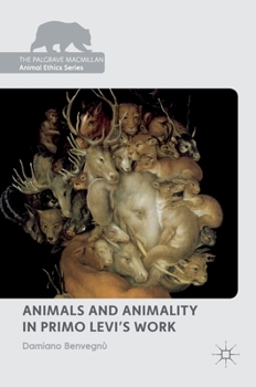 Hardcover Animals and Animality in Primo Levi's Work Book