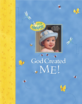 Hardcover God Created Me!: A Memory Book of Baby's First Year Book