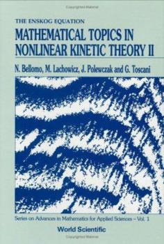 Hardcover Mathematical Topics in Nonlinear Kinetic Theory II Book