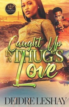Paperback Caught Up in a Thug's Love Book