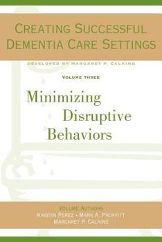 Paperback Creating Successful Dementia Care Settings (4 Volume Set) Book