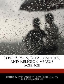 Paperback Love: Styles, Relationships, and Religion Versus Science Book