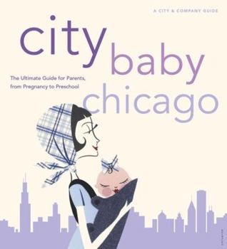 Paperback City Baby Chicago: A City & Company Guide Book