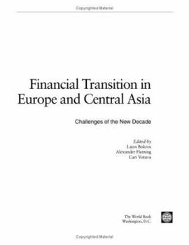 Paperback Financial Transition in Europe and Central Asia: Challenges of the New Decade Book