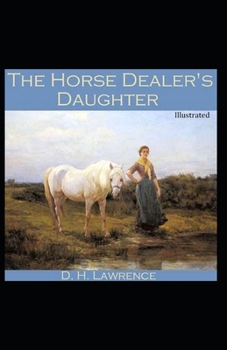 Paperback The Horse Dealer's Daughter Illustrated Book