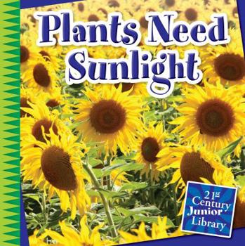 Library Binding Plants Need Sunlight Book