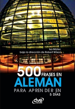 Paperback 500 frases en alemán para aprender en 5 días [Spanish] Book