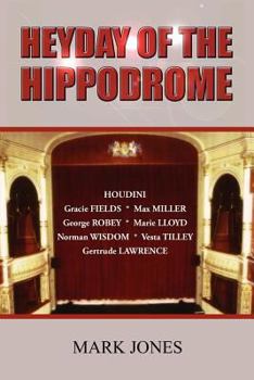 Paperback Heyday of the Hippodrome Book