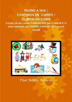 Paperback Telling a Tale / Contemos Un Cuento / Contem Un Conte [Spanish] Book