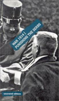 Paperback War 1914: Punishing the Serbs Book
