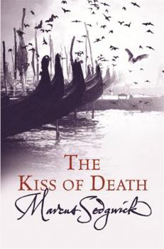 Hardcover The Kiss of Death. Marcus Sedgwick Book