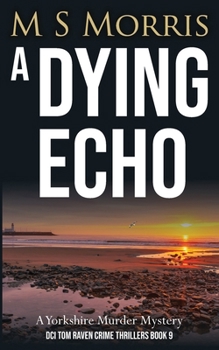 Paperback A Dying Echo: A Yorkshire Murder Mystery Book