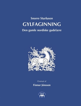 Paperback Gylfaginning: Den gamle nordiske gudelære [Danish] Book