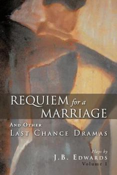 Paperback Requiem for a Marriage: And Other Last Chance Dramas Book