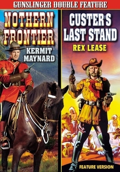 Northern Frontier/Custers Last Stand