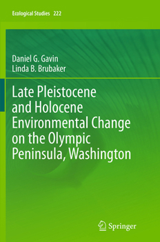 Paperback Late Pleistocene and Holocene Environmental Change on the Olympic Peninsula, Washington Book
