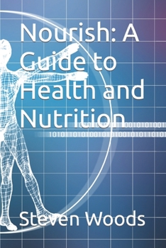 Paperback Nourish: A Guide to Health and Nutrition Book