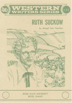 Ruth Suckow (Boise State University Western Writers Series ; No. 34) - Book #34 of the BSU Western Writers Series