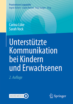Unterstützte Kommunikation bei Kindern und Erwachsenen (Praxiswissen Logopädie) (German Edition)
