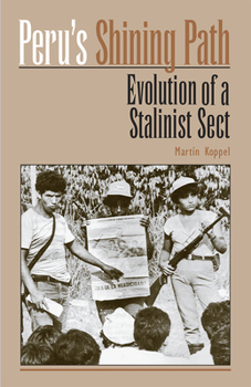 Paperback Peru's 'shining Path': Evolution of a Stalinist Sect Book