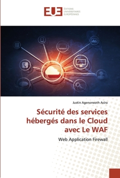 Paperback Sécurité des services hébergés dans le Cloud avec Le WAF [French] Book