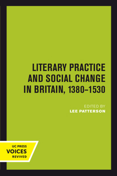 Hardcover Literary Practice and Social Change in Britain, 1380-1530: Volume 8 Book