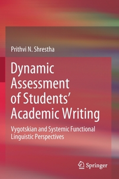 Paperback Dynamic Assessment of Students' Academic Writing: Vygotskian and Systemic Functional Linguistic Perspectives Book