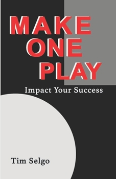 Paperback Make One Play: Impact Your Success Book