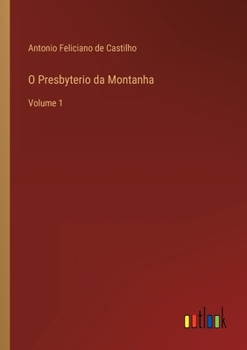 Paperback O Presbyterio da Montanha: Volume 1 [Portuguese] Book