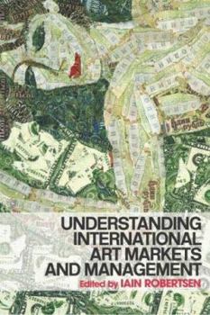 Paperback Understanding International Art Markets and Management Book