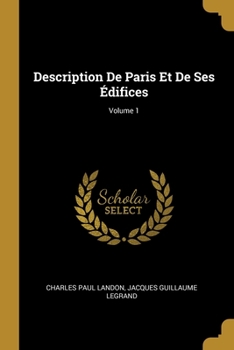 Paperback Description De Paris Et De Ses Édifices; Volume 1 [French] Book