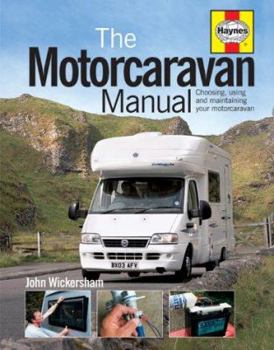Hardcover The Motorcaravan Manual: Choosing, Using and Maintaining Your Motorcaravan Book