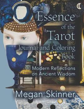 Paperback Essence of the Tarot Journal and Coloring Book: Modern Reflections on Ancient Wisdom Book