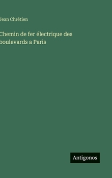 Hardcover Chemin de fer électrique des boulevards a Paris [French] Book