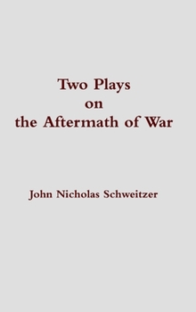 Hardcover Two Plays on the Aftermath of War Book