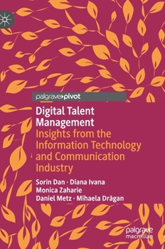 Hardcover Digital Talent Management: Insights from the Information Technology and Communication Industry Book