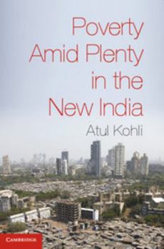 Paperback Poverty Amid Plenty in the New India Book