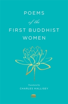 Poems of the First Buddhist Women: A Translation of the Therigatha