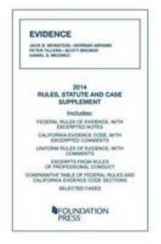 Paperback Evidence, 2014 Rules, Statute, and Case Supplement (University Casebook Series) Book