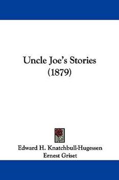 Paperback Uncle Joe's Stories (1879) Book