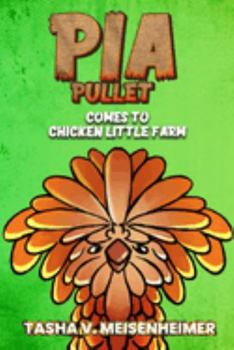 Paperback Pia Pullet Comes to Chicken Little Farm Book