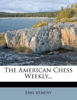 Paperback The American Chess Weekly... Book