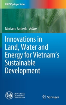 Hardcover Innovations in Land, Water and Energy for Vietnam's Sustainable Development Book